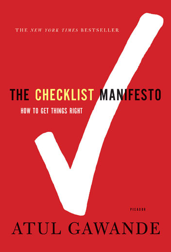 The Checklist Manifesto: How to Get Things Right by Atul Gawande