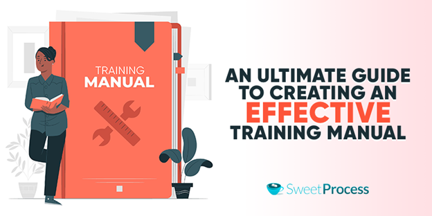 An Ultimate Guide to Creating an Effective Training Manual