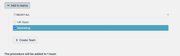 Add this procedure to a team or several teams and click continue.
