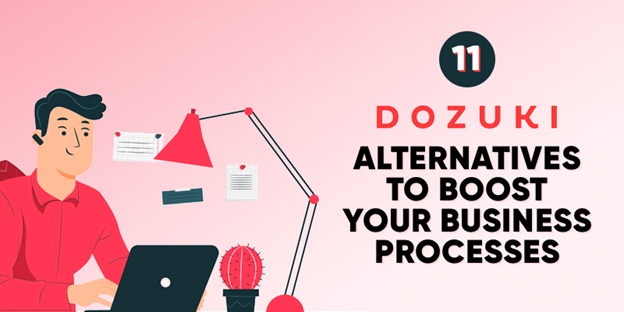 11 Dozuki Alternatives to Boost Your Business Processes