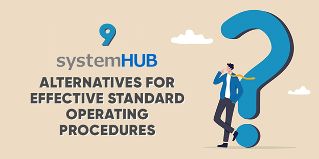 9 systemHUB Alternatives for Effective Standard Operating Procedures