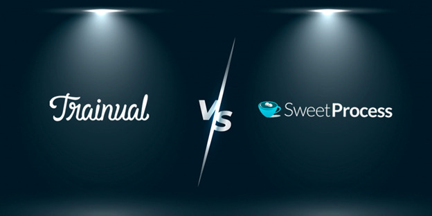 Trainual vs. SweetProcess: Which Is Better For Managing Your Standard Operating Procedures (SOPs)?