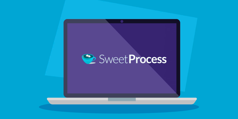 Why We Pick SweetProcess as the Ideal Solution