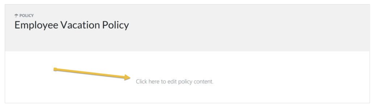 Click on the space beneath to edit the policy.