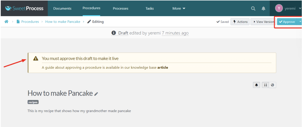 click the “Approve” button to make the draft procedure live.