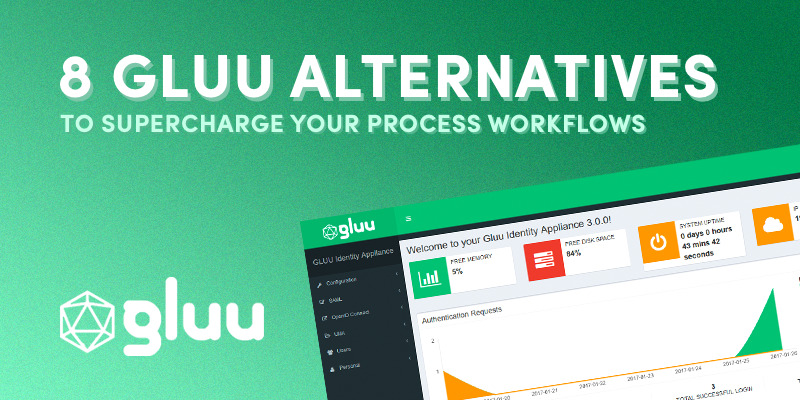 8 Gluu Alternatives To Supercharge Your Process Workflows