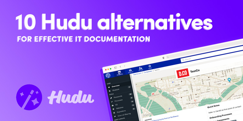 10 Best Hudu Alternatives for Effective IT Documentation