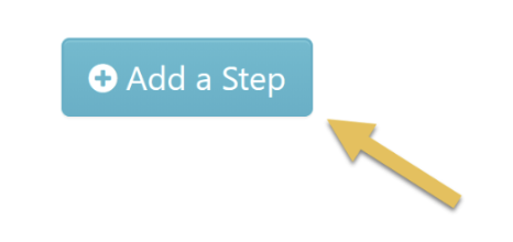 7. Click on the "Add a Step" button.