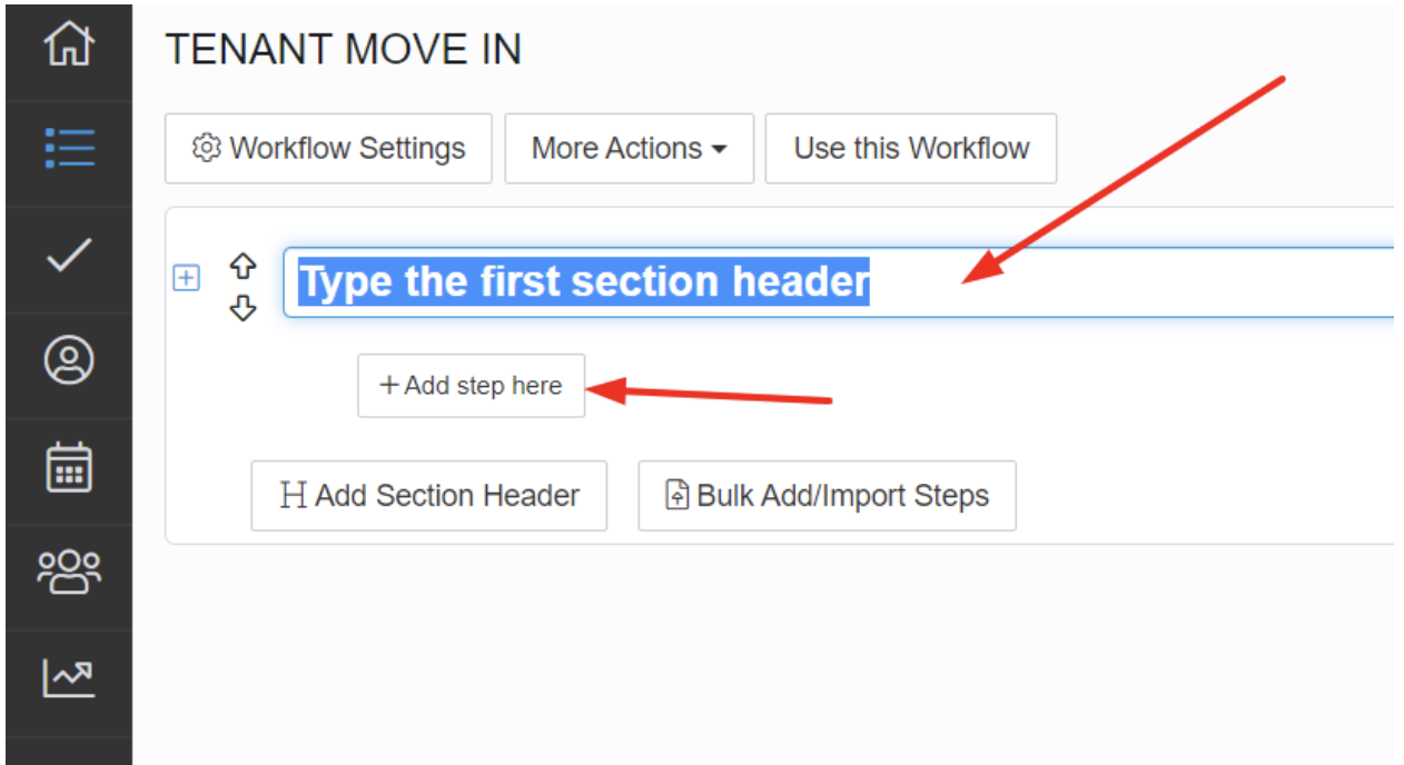 Step 5: Give your first section header a name by typing in the box provided as shown in the diagram below, and then Click on the “Add step here” button to continue.