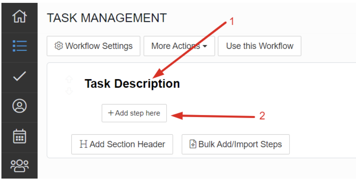 Give your first header section a title name (“Task Description”)