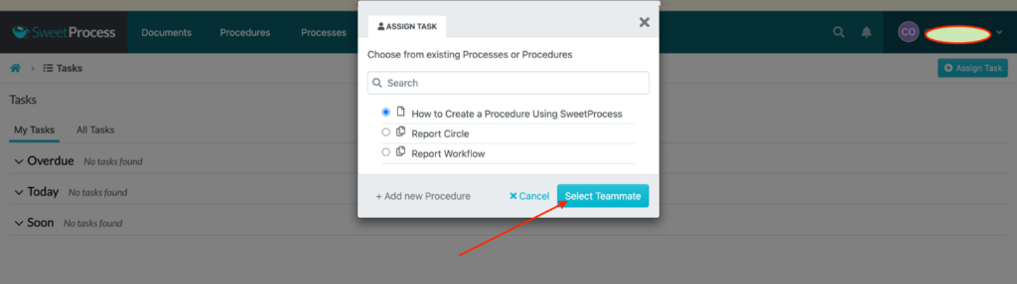 Click on the “Select Teammate” button below to select the specific teammates you want to assign the task.