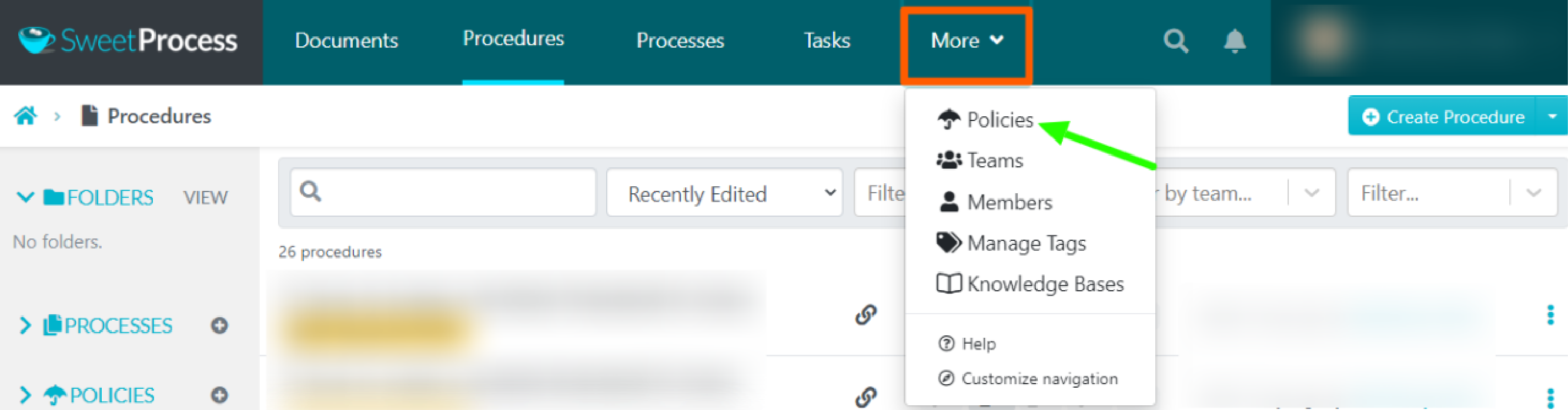navigate to the “More” menu on your SweetProcess dashboard and click “Policies.”