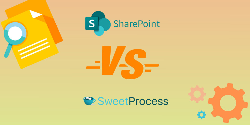 SharePoint vs. SweetProcess: Which Software Better Documents and Manages Your Processes?