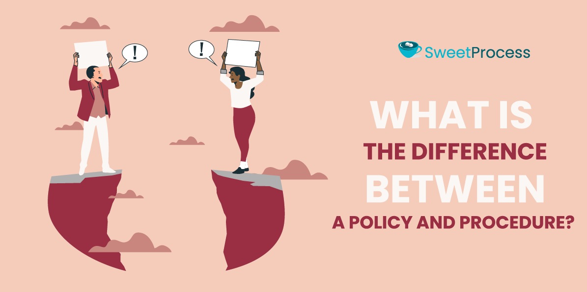 What is the Difference Between a Policy and Procedure? [+ Examples]