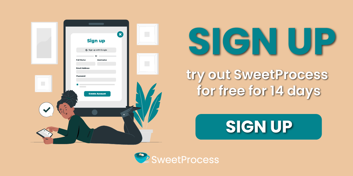try out SweetProcess for free for 14 days