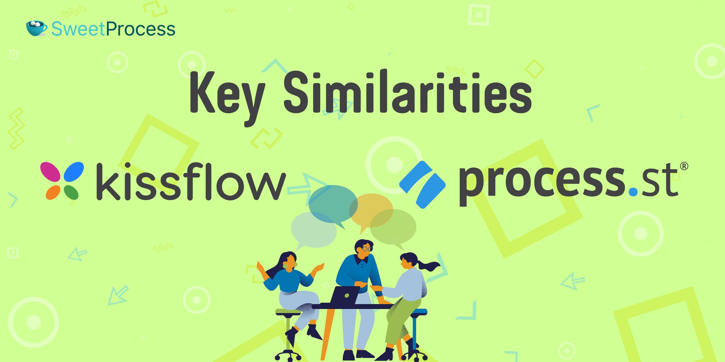 Process Street Vs Kissflow: Key Similarities