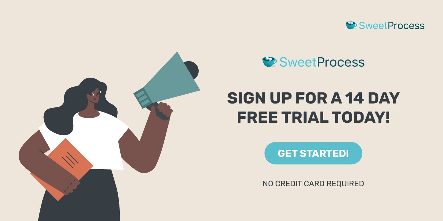 Sign up for a 14 day free trial of SweetProcess