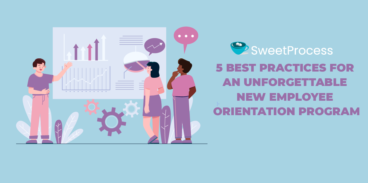 5 Best Practices for an Unforgettable New Employee Orientation Program