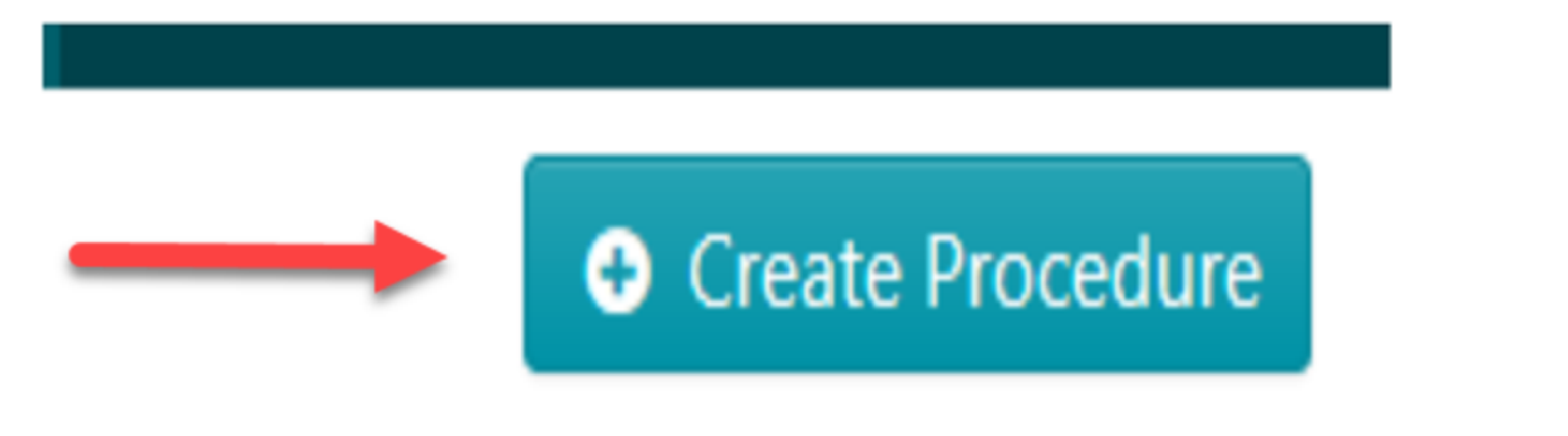 Click on “Create Procedure” to begin.