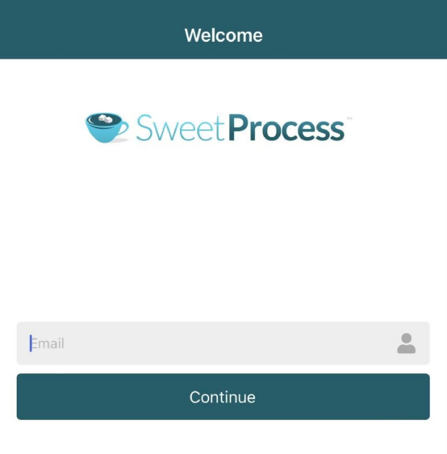 Open the app and log in to your SweetProcess account.