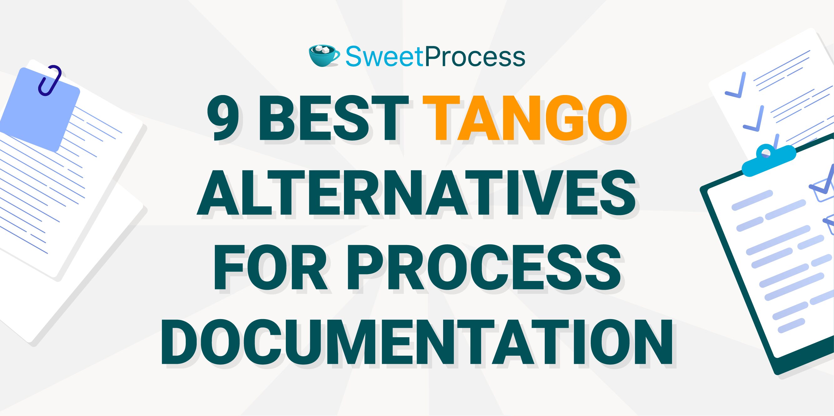 9 Best Tango Alternatives for Process Documentation