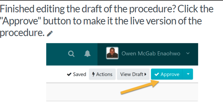 publish the procedure to make it live and accessible to your team.