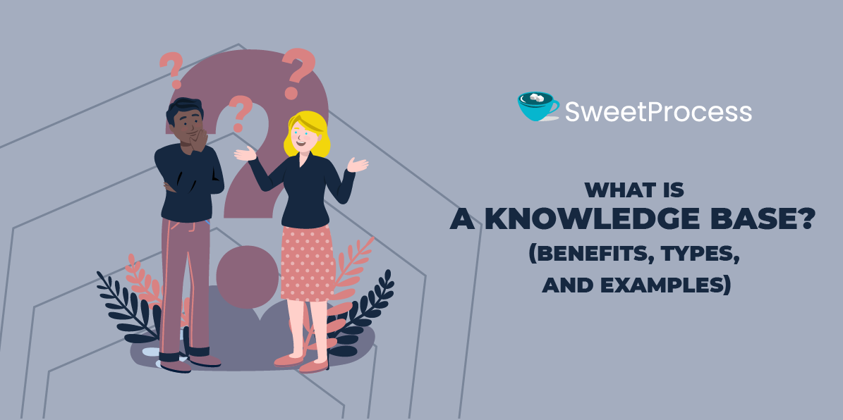 What Is a Knowledge Base? (Benefits, Types, and Examples)