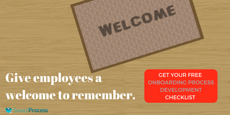 Onboarding Process: Give employees a welcome to remember.