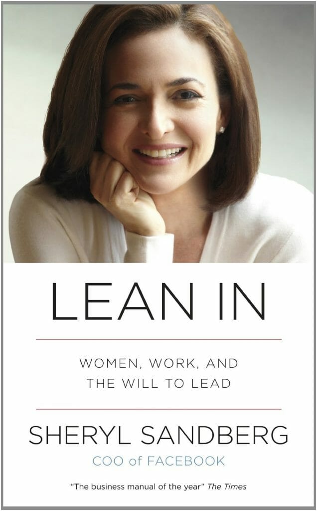 Lean In: Women, Work, and the Will to Lead
