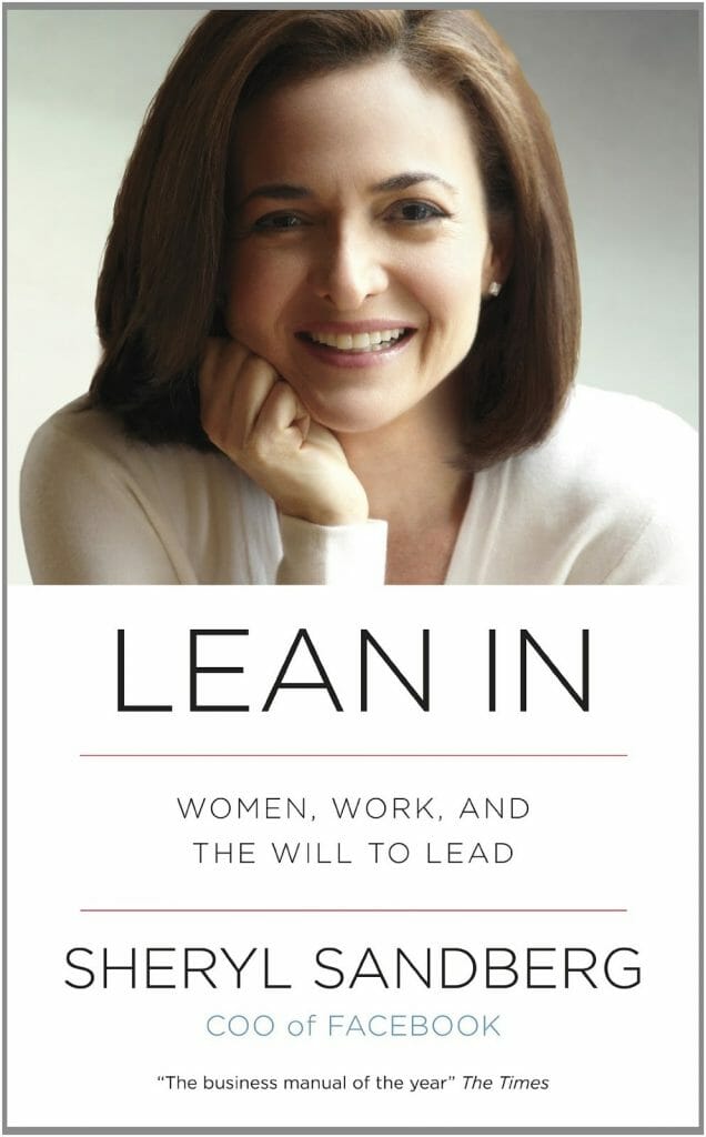 Lean In: Women, Work, and the Will to Lead