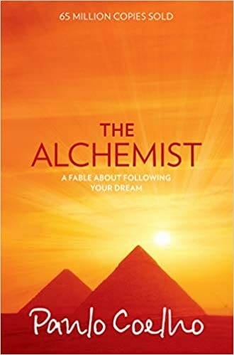 The Alchemist: A Fable About Following Your Dream