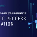 The Definitive Guide To Robotic Process Automation–for Humans