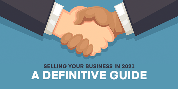 selling your business in 2021 a definitive guide