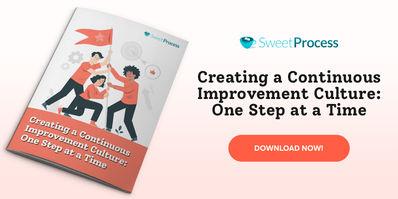 Get our FREE Guide on Creating a Continuous Improvement Culture: One Step at a Time