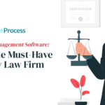 Law Practice Management Software: An Absolute Must-Have for Every Law Firm
