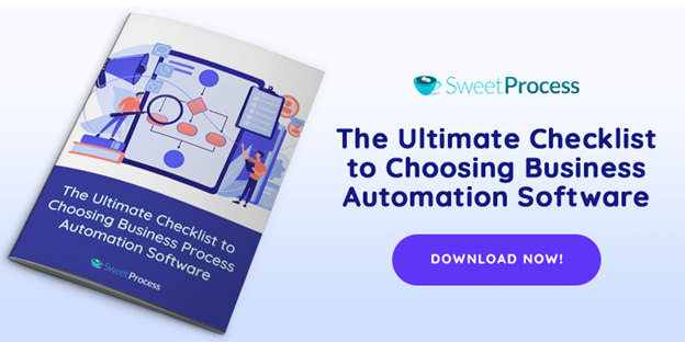The Ultimate Checklist to Choosing Business Process Automation Software