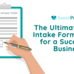 Client Intake Forms: A Full Guide to New Client Satisfaction and Retention