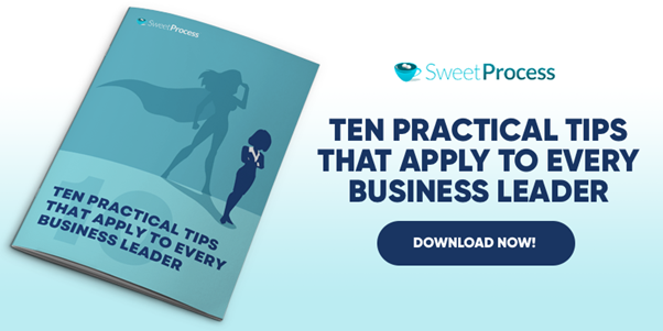 Ten Practical Tips That Apply to Every Business Leader
