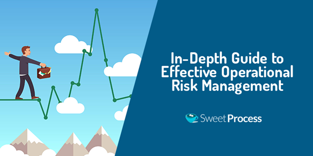 In-Depth Guide to Effective Operational Risk Management