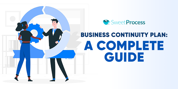 Business Continuity Plan: A Complete Guide