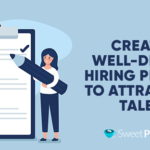 Attract Top Talent Through A Well-Defined Hiring Process