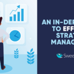An In-Depth Guide to Effective Strategic Management