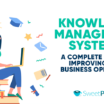 Knowledge Management Systems: A Complete Guide to Improving Your Business Operations
