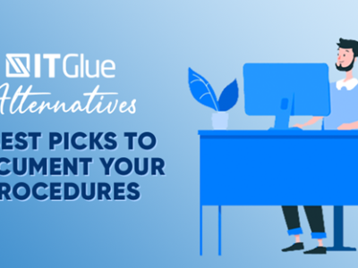IT Glue Alternatives: 9 Best Picks to Document Your Procedures
