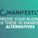 Improve Your Business with These 10 Manifestly Alternatives