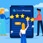 SweetProcess Reviews: What Users Say About Our Platform