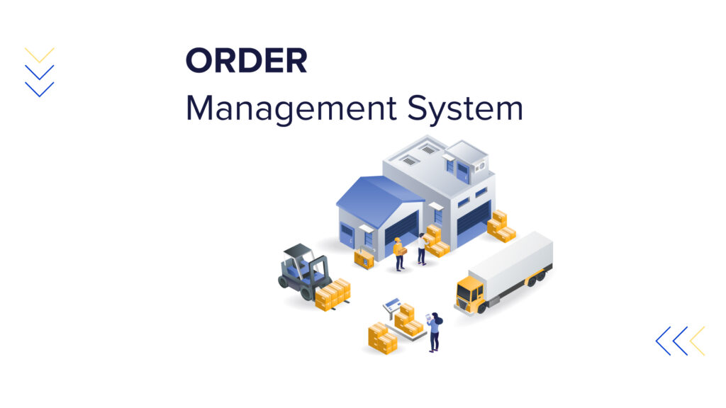 5 Order Management System Improvements That Can Boost Budget Efficiency