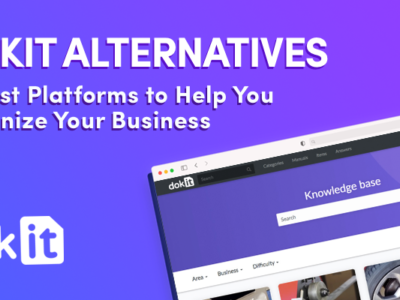 Dokit Alternatives: 13 Best Platforms to Help You Organize Your Business