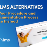 TalentLMS Alternatives: Improve Your Procedure and Policy Documentation Process With These Instead