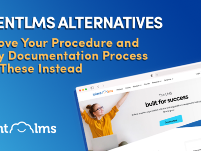 TalentLMS Alternatives: Improve Your Procedure and Policy Documentation Process With These Instead
